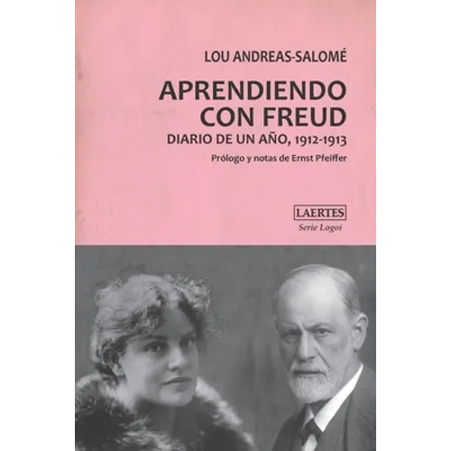Aprendiendo Con Freud: Diario de un año, 1912-1913