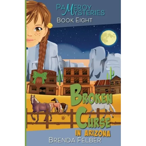 Broken Curse: A Pameroy Mystery in Arizona