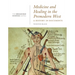 Medicine and Healing in the Premodern West: A History in Documents: (From the Broadview Sources Series)