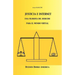 Justicia E Internet, una filosofía del derecho para el mundo virtual