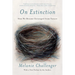 On Extinction: How We Became Estranged from Nature