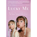 Lucky Me: My Life With--and Without--My Mom, Shirley MacLaine