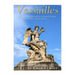 Versailles: The History and Legacy of France's Most Famous Royal Palace
