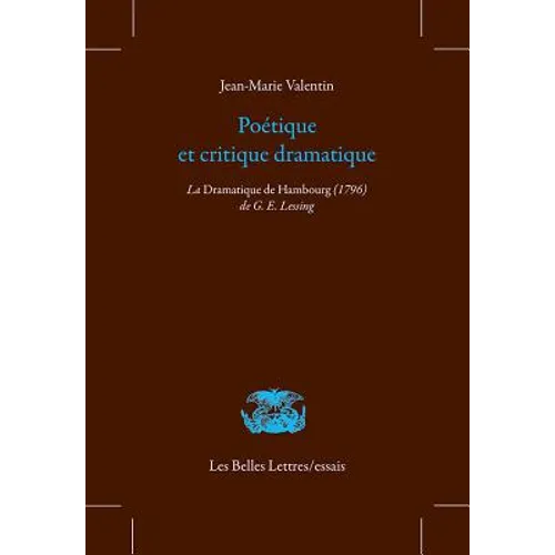 Poetique Et Critique Dramatique