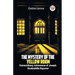 The Mystery of the Yellow Room Extraordinary Adventures of Joseph Rouletabille Reporter