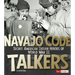 Navajo Code Talkers: Secret American Indian Heroes of World War II