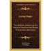 Living Magic: The Realities Underlying The Psychical Practices And Beliefs Of Australian Aborigines