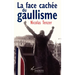 La Face cachée du gaullisme