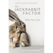 The Jackrabbit Factor: Why You Can