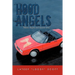 Hood Angels: " Where Angels Isn't Heaven Sent"