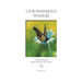 Our Inherited Wisdom: 54 Inspirations from Nature & Poetry
