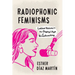 Radiophonic Feminisms: Latina Voices in the Digital Age of Broadcasting