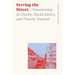Serving the Street: Volunteering as Charity, Racial Justice, and Poverty Tourism
