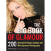 The Big Book of Glamour: 200 Secrets for Easier, Quicker and More Dynamic Photography