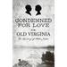 Condemned for Love in Old Virginia: The Lynching of Arthur Jordan