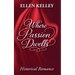 Where Passion Dwells