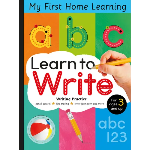 Learn to Write - Letter Tracing and Writing Practice: Pencil Control, Line Tracing, Letter Formation and More for Ages 3 and Up