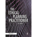 The Ethical Planning Practitioner