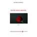 Entre deux amours: Tome 1