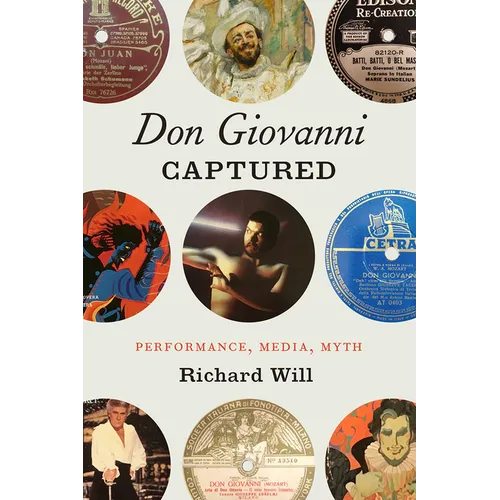 Don Giovanni Captured: Performance, Media, Myth