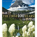 Glacier National Park: The First 100 Years