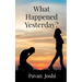 What Happened Yesterday?