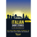 Italian Short Stories for Beginners: 20 Exciting Short Stories to Easily Learn Italian & Improve Your Vocabulary
