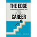 The Edge: Outperform, Outshine, And Outlast In Your Career