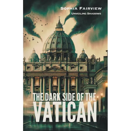 The Dark Side of the Vatican