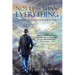 Not Less Than Everything: One Man's Quest for Spiritual Enlightenment