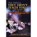 The Things They Didn't Teach You In Seminary, Priceless Jewels for Practical Church Leadership