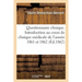 Questionnaire Clinique. Introduction Au Cours de Clinique Médicale de l'Année 1861 Et 1862