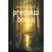 Precious Bones