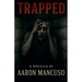 Trapped