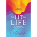 The Lit on Life Journal: A guide to igniting a life you love
