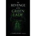 The Revenge of the Green Lady