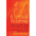 A Spiritual Roadmap: Walking the Path in the Twenty-First Century