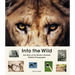 Into the Wild: The Story of the World's Greatest Wildlife Photography