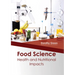 Food Science: Health and Nutritional Impacts