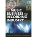 The Music Business and Recording Industry: Delivering Music in the 21st Century