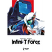 Infini-T Force Vol. 5