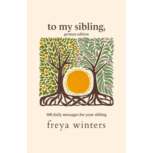 To My Sibling,: German Edition
