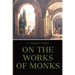 On the Work of Monks