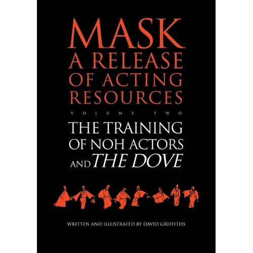 The Training of Noh Actors and The Dove^n