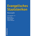 Evangelisches Staatslexikon: Sonderausgabe Der 1. Auflage