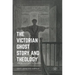 The Victorian Ghost Story and Theology: From Le Fanu to James