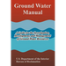 Ground Water Manual: A Guide for the Investigation, Development, and Management of Ground-Water Resources