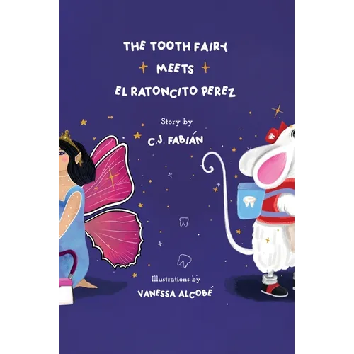 The Tooth Fairy Meets El Ratoncito Pérez