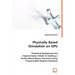 Physically Based Simulation on GPU - Theoretical Background and Implementation Details for Building a Particle Based Physics Simulation Using Programm