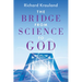 The Bridge - From Science to God